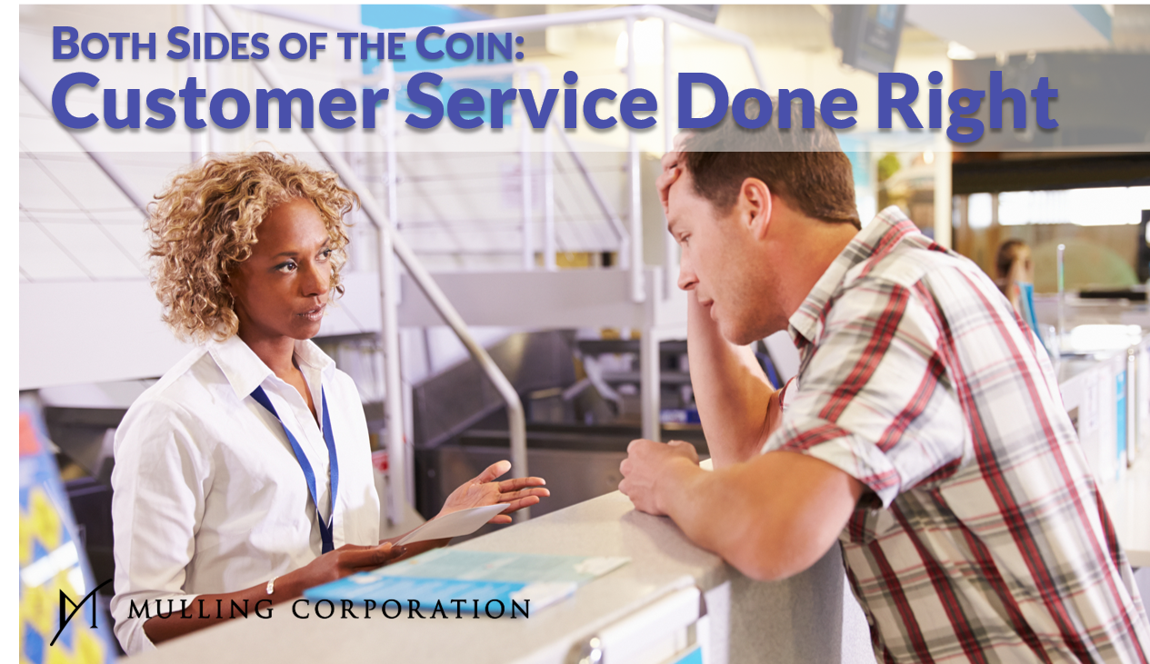BOTH SIDES OF THE COIN: Customer Service Done Right